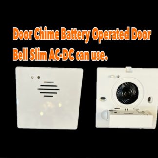 Door Chime Battery Operated Door Bell Slim AC-DC can use.